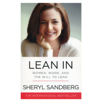 Lean In : Women, Work, and the Will to Lead