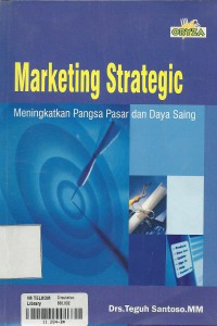 Marketing Strategic : Meningkatkan Pangsa pasar dan Daya Saing