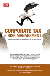 Corporate Tax Risk Management : Manajemen Risiko Perpajakan Perusahaan