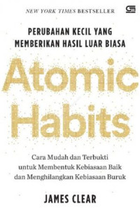 [E-Book] Atomic Habits: Perubahan Kecil yang Memberikan Hasil Luar Biasa