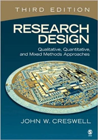 [E-Book] RESEARCH DESIGN : QUALITATIVE, QUANTITATIVE, AND MIXED METHODS APPROACHES THIRD EDITION