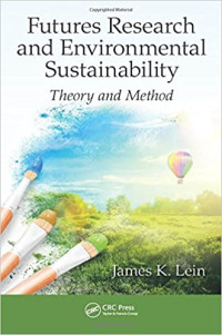 [E-Book] Futures Research
and Environmental
Sustainability
Theory and Method