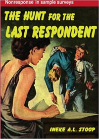 [E-Book] THE HUNT FOR THE LAST RESPONDENT NO RESPONDENTS IN SAMPLE SURVEY