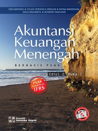 Akuntansi Keuangan Menengah : Berbasis PSAK Edisi 2 Buku 1