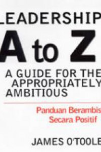 Leadership A to Z : Panduan Berambisi Secara Positif