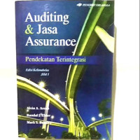 Auditing &  Jasa Assurance : pendekatan terintegrasi (Edisi 15 Jilid 1)