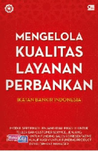 Mengenal Kualitas Layanan Perbankan