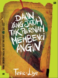 [E-Book] Daun Yang Jatuh Tak Pernah Membenci Angin