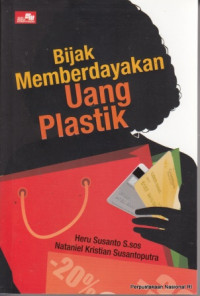 Bijak Memberdayakan Uang Plastik