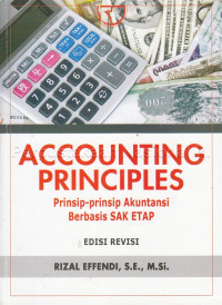 Accounting Principles : Prinsip - Prinsip Akuntansi Berbasis SAK ETAP