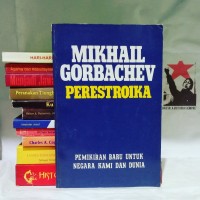 Perestroika  : Pemikiran Baru Untuk Negara Kami dan Dunia