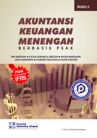 Akuntansi Keuangan Menengah : Berbasis PSAK Buku 2