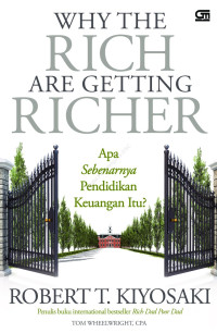Why The Rich Are getting Richer : Apa Sebenarnya Pendidikan Keuangan Itu?