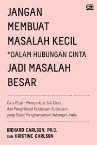 [E-Book] Jangan Membuat Masalah Kecil *dalam Hubungan Cinta Jadi Masalah Besar