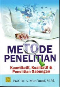 [E-Book] Metode Penelitiah : Kualitatif, Kuantitatif, Dan Gabungan