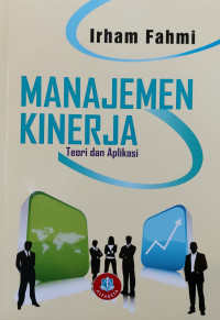 Manajemen Kinerja : Teori Dan Aplikasi