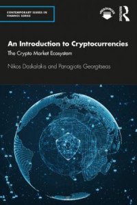 [E-Book]  An Introduction to Cryptocurrencies: The Crypto Market Ecosystem (Contemporary Issues in Finance)