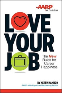 Love Your Job : The New Rules for Carees Happiness