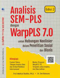 Analisis SEM-PLS dengan WarpPLS 7.0 Untuk Hubungan Non Linier dalam Penelitian Sosial dan Bisnis Edisi 2