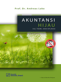 Akuntansi Hijau : Isu, Teori dan Aplikasi