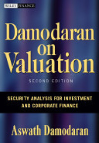 Damodaran on Valuation : Security Analysis for Imvestement and Corporate Finance 2nd Edition