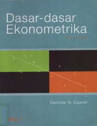 Dasar - Dasar Ekonometrika Edisi Ketiga Jilid 1