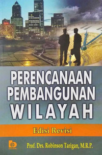 Perencanaan Pengembangan Wilayah Edisi Revisi
