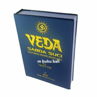 Veda Sabda Suci : Pedoman Praktis Kehidupan