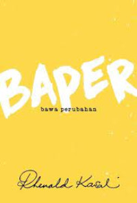 Baper (Bawa Perubahan)