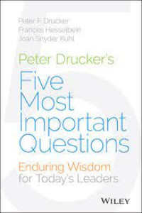 Five Most Important Questions Enduring Wisdom of Today's Leaders