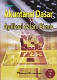 Akuntansi Dasar dan Aplikasi dalam Bisnis Edisi 2