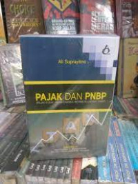 Pajak dan PNBP (Pajak Pusat, Pajak daerah, Retribusi Daerah, PNBP)