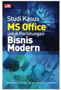 Studi Kasus Ms. Office Untuk Perhitungan Bisnis Modern