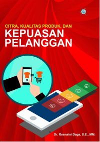 [E-Book] CITRA, KUALITAS
PRODUK DAN
KEPUASAN PELANGGAN