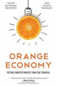 Orange Economy : Potensi Kreativitas Yang Tak Terbatas