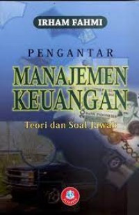 Pengantar Manajemen Keuangan : Teori dan Soal Jawab