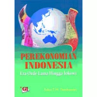 Perekonomian Indonesia : Era Orde Lama Hingga Jokowi