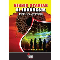 Bisnis Syariah di Indonesia : Hukum dan Aplikasinya